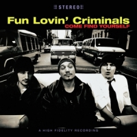 Fun Lovin' Criminals Come Find Yourself -coloured-