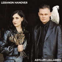Lebanon Hanover Asylum Lullabies (white)