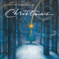 Brubeck, Dave Quartet, The A Dave Brubeck Christmas