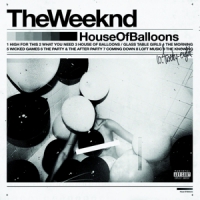 Weeknd, The House Of Balloons