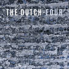 Dutch, The Four
