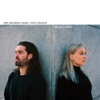 Hauge, Siril Malmedal & Kjetil Mulelid Blues And Bells