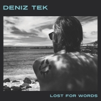 Tek, Deniz Lost For Words (euro)
