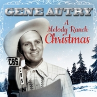 Autry, Gene A Melody Ranch Christmas