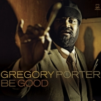 Porter, Gregory Be Good