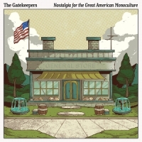 Gatekeepers, The Nostalgia For The Great American Mo