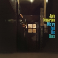 Teagarden, Jack Mis'ry And The Blues + Think Well Of Me