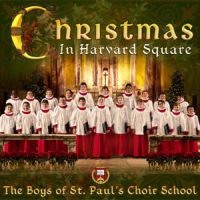 Boys Of St. Paul S Choir School, The Christmas In Harvard Square
