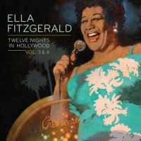 Fitzgerald, Ella 12 Nights In Hollywood..