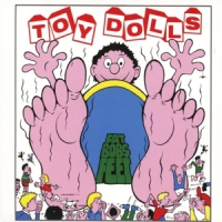 Toy Dolls Fat Bobs Feet -deluxe-