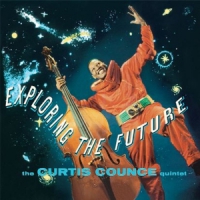Counce, Curtis -quintet- Exploring The Future -ltd-