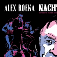 Roeka, Alex Nachtcafe
