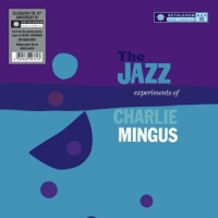 Mingus, Charles The Jazz Experiments Of Charlie Min