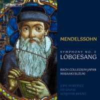 Bach Collegium Japan Mendelssohn: Symphony No. 2 Lobgesang