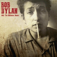 Dylan, Bob 1962: The Witmark Demos