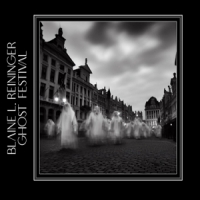 Reininger, Blaine L. Ghost Festival