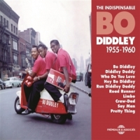 Diddley, Bo Bo Diddley The Indispensable 1955-1