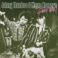 Thunders, Johnny & Wayne Kramer Gang War!