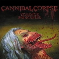 Cannibal Corpse Violence Unimagined