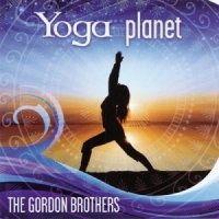 Gordon Brothers, The Yoga Planet