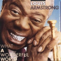 Armstrong, Louis What A Wonderful World