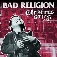 Bad Religion Christmas Songs