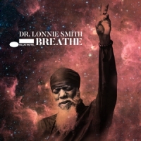 Dr. Lonnie Smith Breathe