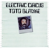 Blanke, Toto Electric Circus