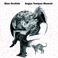 Blue Orchids Angus Tempus Memoir