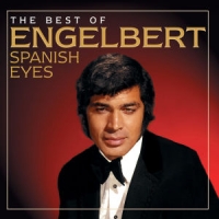 Humperdinck, Engelbert Spanish Eyes  The Best Of