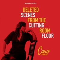Emerald, Caro Deleted Scenes From The Cuttin