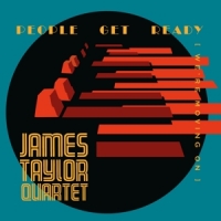 Taylor, James -quartet- People Get Ready (we're Moving On)