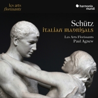 Les Arts Florissants Paul Agnew Schutz Italian Madrigals