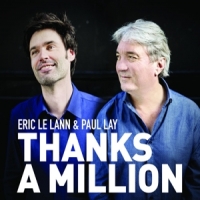 Lann, Eric Le & Paul Lay Thanks A Million