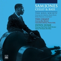 Jones, Sam Soul Society/the Chant/down Home