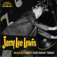 Lewis, Jerry Lee Killer In Stereo  Good Rockin  Toni
