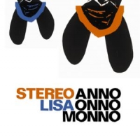 Stereo Lisa Anno Onno Monno