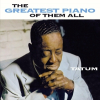 Tatum, Art Greatest Piano Of Them All