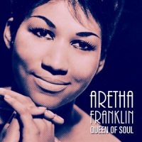 Franklin, Aretha Queen Of Soul