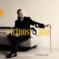 Il Pomo D Oro Dmitry Sinkovsky Virtuosissimo