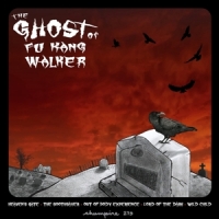 Ghost Of Fu Kang Walker, The The Ghost Of Fu Kang Walker