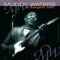 Waters, Muddy At Newport 1960 -coloured-