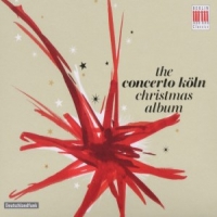 Concerto Koln Christmas Album; Concerto Koln