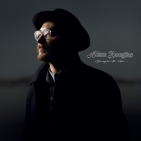 Douglas, Adam Dancing For The Moon