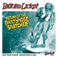 Beyond Lickin Return Of The Pantyhose Snatcher