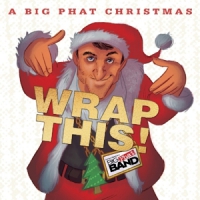 Goodwin, Gordon -big Phat Band- Big Phat Christmas Wrap This