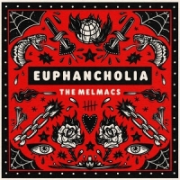 Melmacs, The Euphancholia