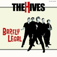 Hives, The Barely Legal