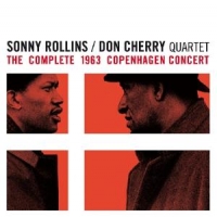 Rollins, Sonny & Don Cher Complete 1963 Copenhagen Concert