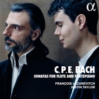 Lazarevitch, Francois / Justin Taylor C.p.e. Bach: Sonatas For Flute And Fortepiano